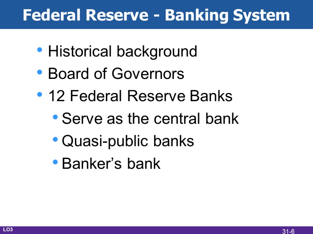 Federal Reserve - Banking System Historical background Board of Governors 12 Federal Reserve Banks